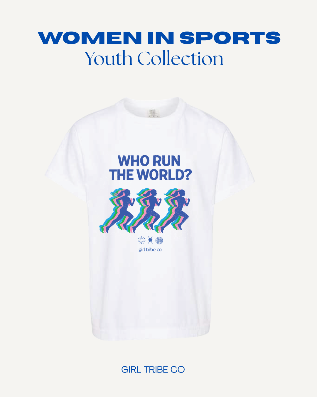 Youth Who Run The World? Tee – Girl Tribe Co.