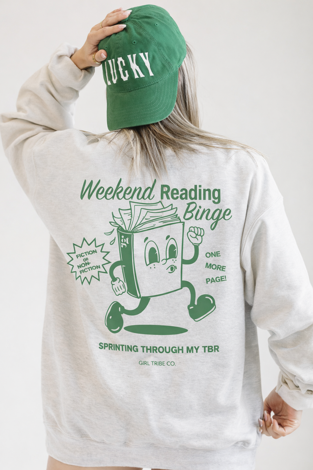 Weekend Reading Binge Sweatshirt