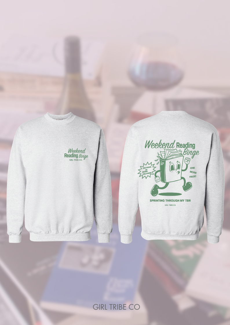 Weekend Reading Binge Sweatshirt