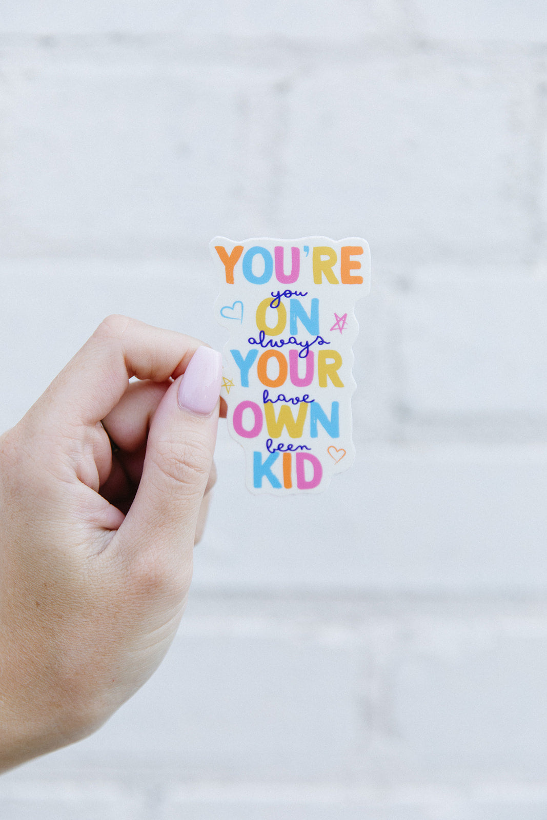 You're On Your Own Kid Sticker