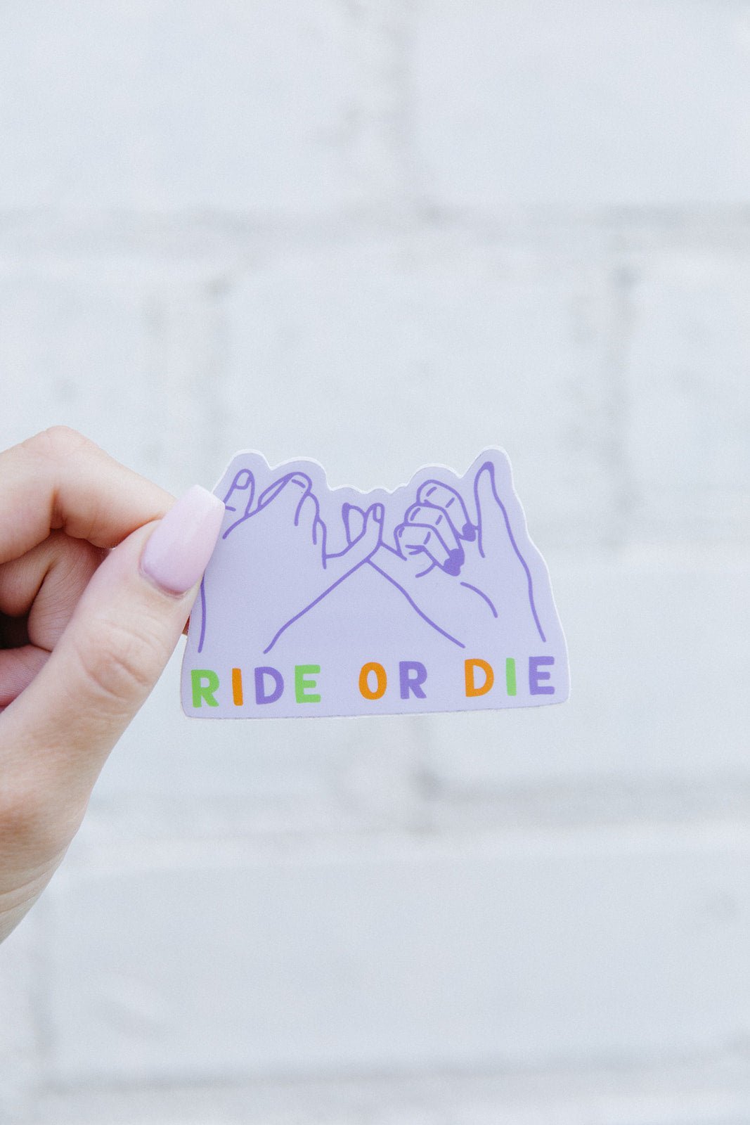 Ride or Die Sticker