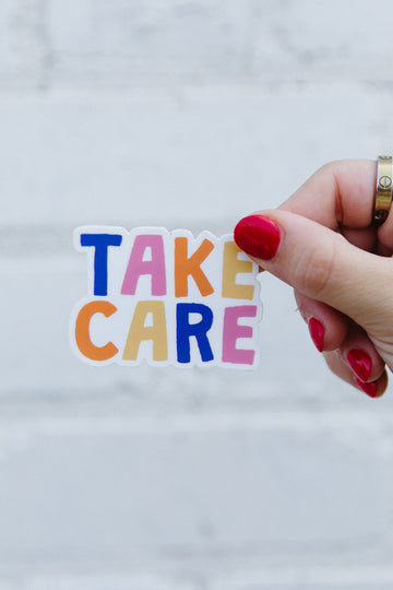 Take Care Sticker
