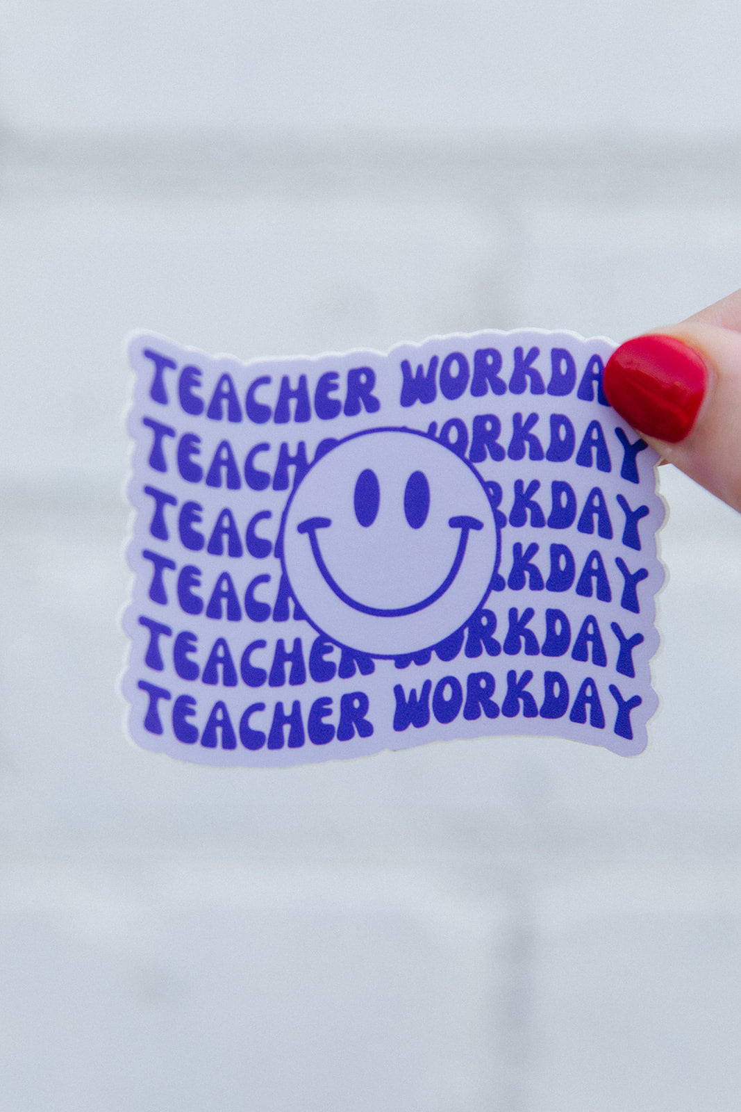 Teacher Workday Sticker