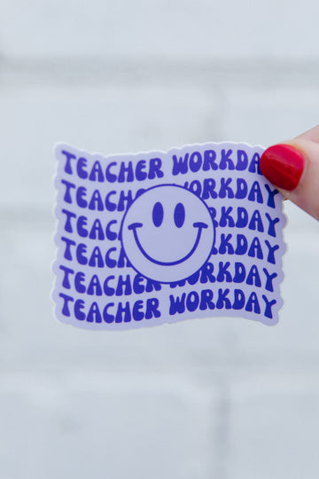 Teacher Workday Sticker