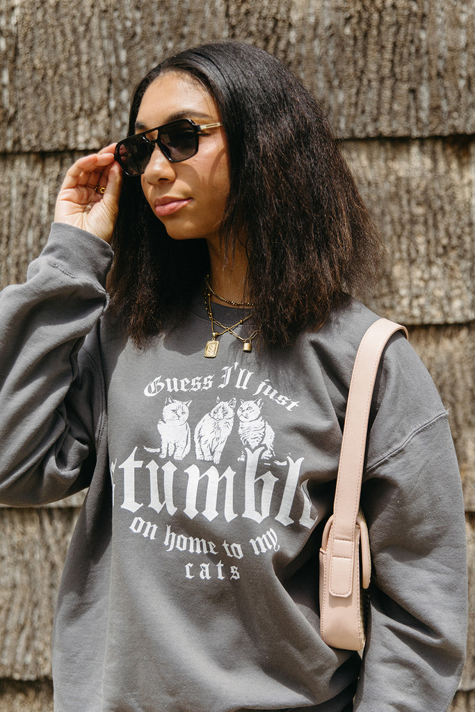 Stumble On Home To My Cats Sweatshirt - Girl Tribe Co. Miss Americana Collection