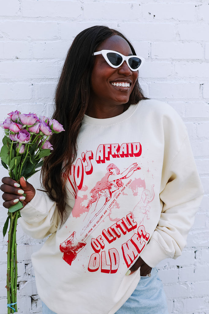 Who's Afraid of Little Old Me Sweatshirt - Girl Tribe Co. Miss Americana Collection
