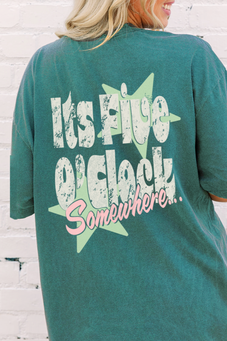 Five O'Clock Somewhere Tee