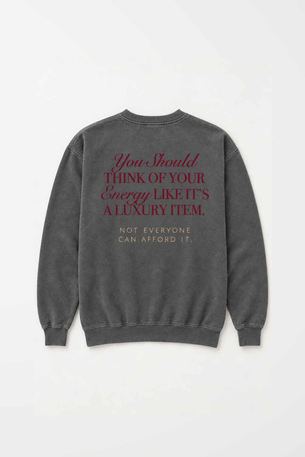Protect Your Energy Sweatshirt in Pepper and Maroon flat lay - back