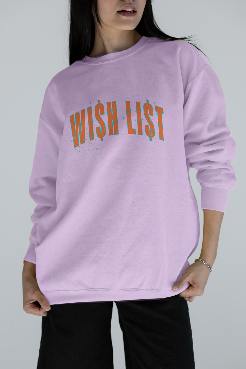 Wish List Sweatshirt