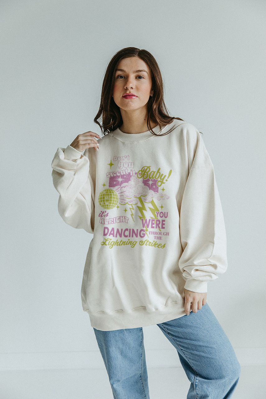 Dancing Through The Lightning Strikes Sweatshirt