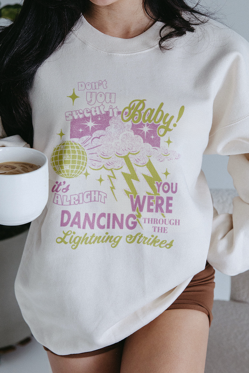 Dancing Through The Lightning Strikes Sweatshirt