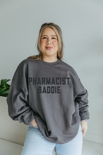 Pharmacist Baddie Sweatshirt