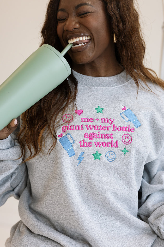 Me And My Giant Water Bottle Sweatshirt- Girl Tribe Co. Me + My Collection 