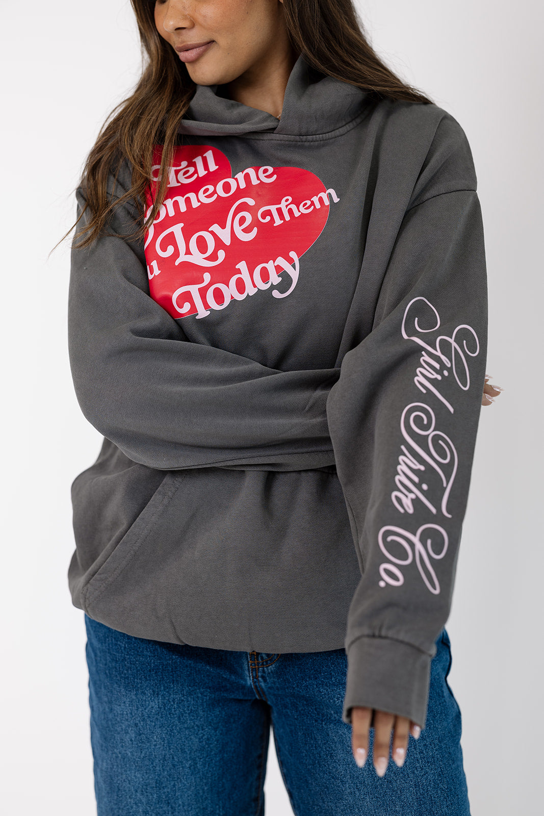 Tell Someone You Love Them Today Hoodie