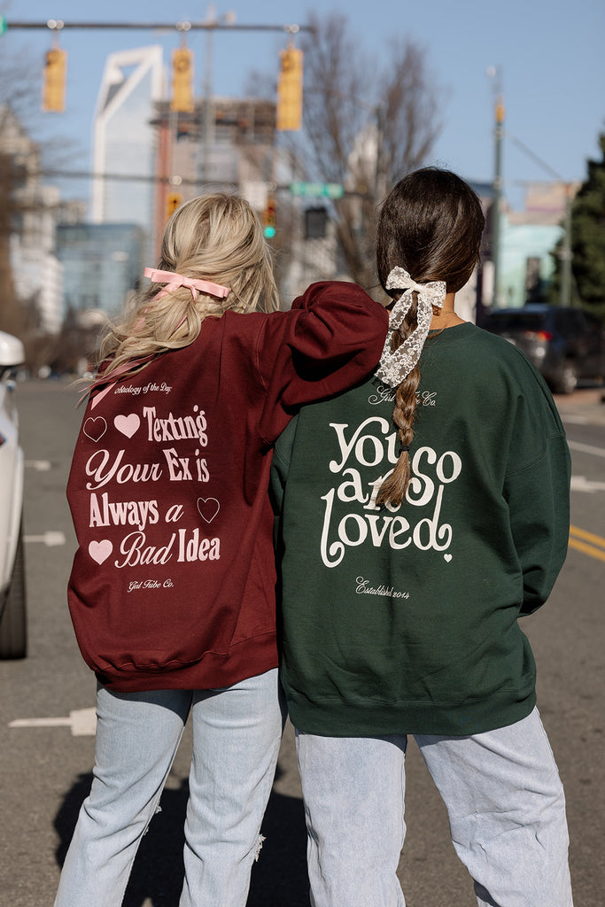 You Are So Loved Sweatshirt - Girl Tribe Co. Besties Collection 