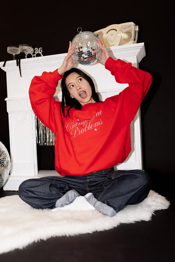 Champagne Problems Sweatshirt