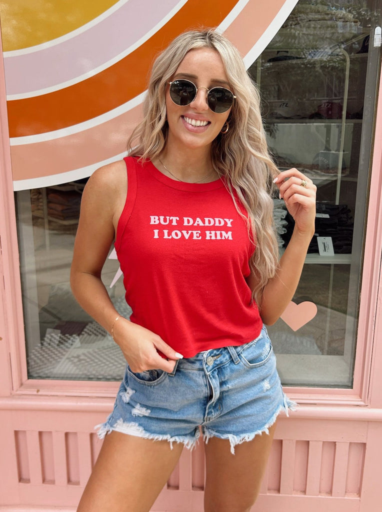 But Daddy I Love Him Tank - Reagan Baylee x Girl Tribe Co. Collection