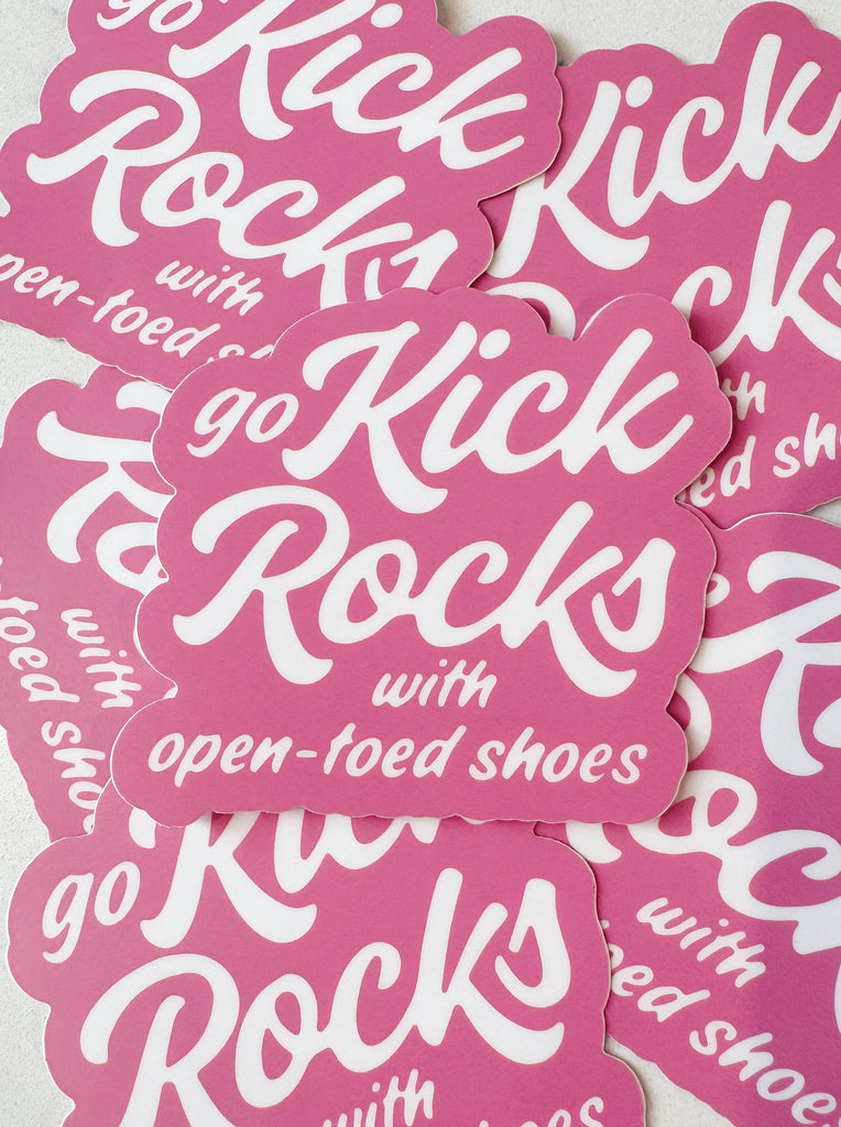 Laura Dadisman x Girl Tribe Co. Shop Kick Rocks Collection - Kick Rocks 3" Wide Sticker