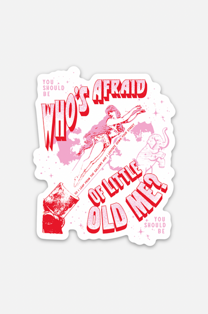 Girl Tribe Co. Miss Americana Collection - Who's Afraid Of Little Old Me Sticker