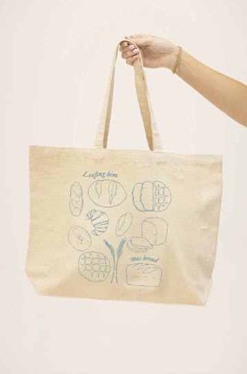 Loafing Him Was Bread Tote