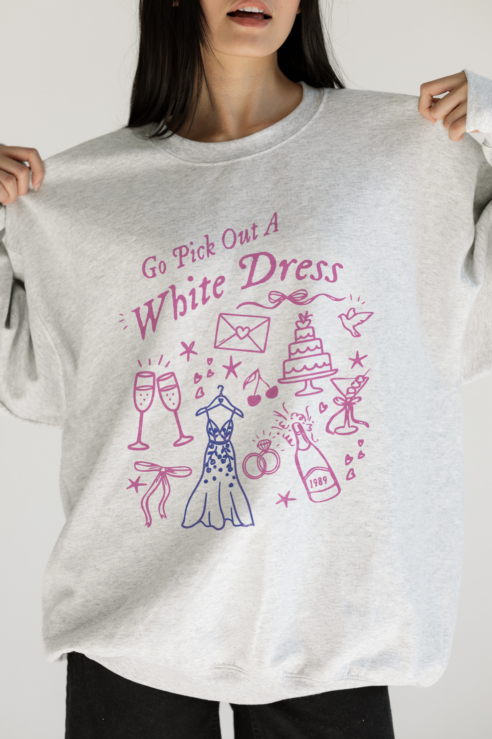 Go Pick Out a White Dress Sweatshirt