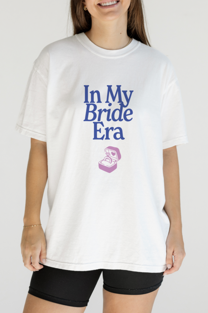In My Bride Era Tee
