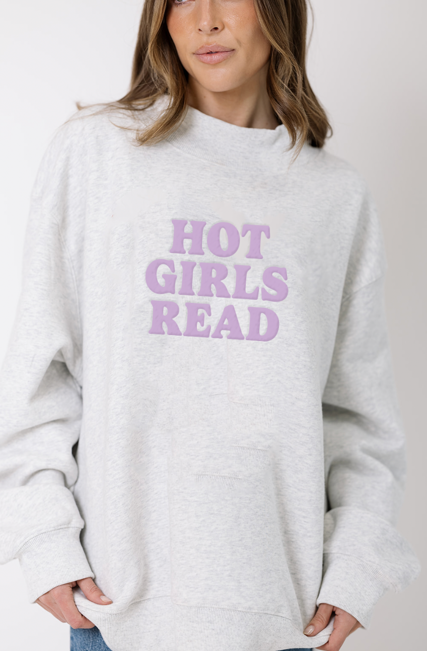Hot Girls Read Mock Neck