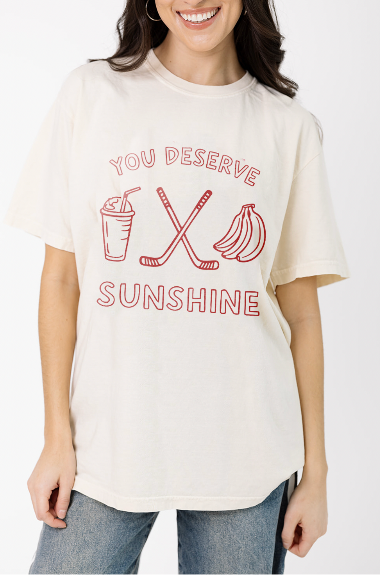 You Deserve Sunshine T-Shirt