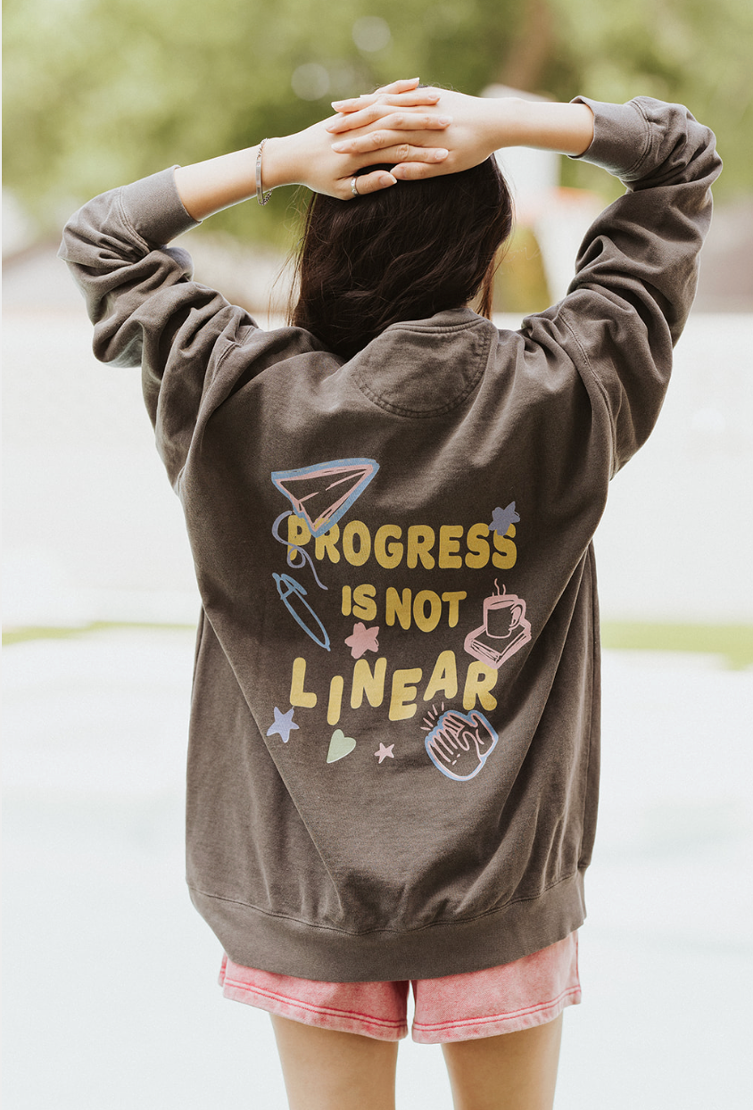 Progress is not linear Sweatshirt
