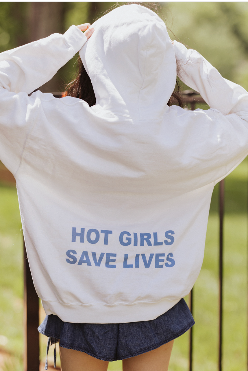 Hot Girls Save Lives White Hoodie