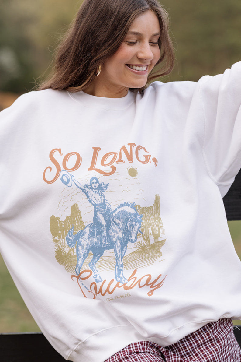So Long Cowgirl Sweatshirt- Girl Tribe Co. Long Live Cowgirls 