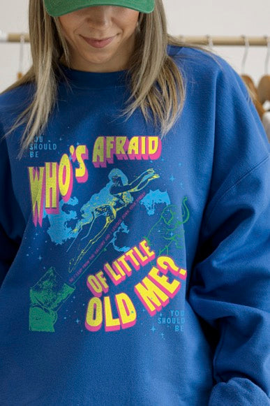 Who's Afraid Of Little Old Me  Royal Sweatshirt - Girl Tribe Co. Miss Americana 
