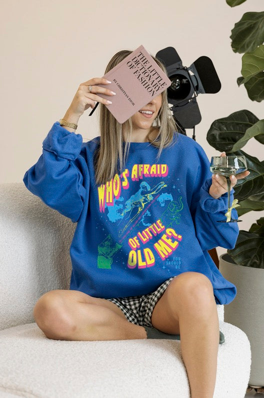 Who's Afraid Of Little Old Me  Royal Sweatshirt - Girl Tribe Co. Miss Americana 