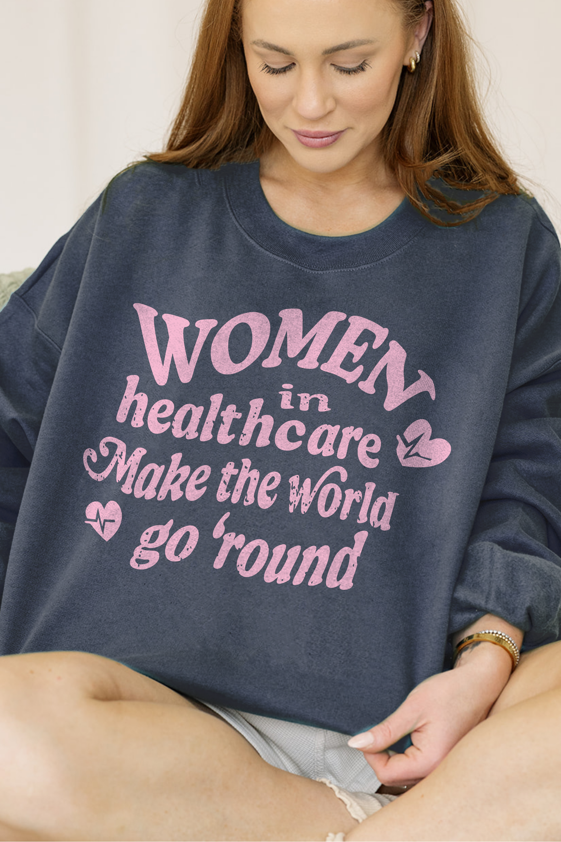 Women in Healthcare Sweatshirt- Girl Tribe Co. Healthcare, Nurse, Doctor 