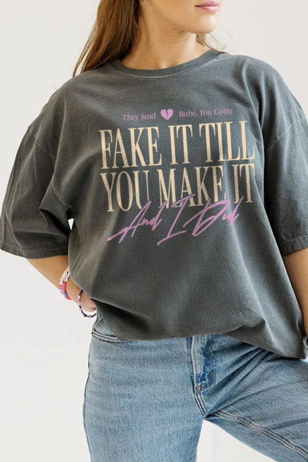 Fake It Till You Make It Tee in Pepper