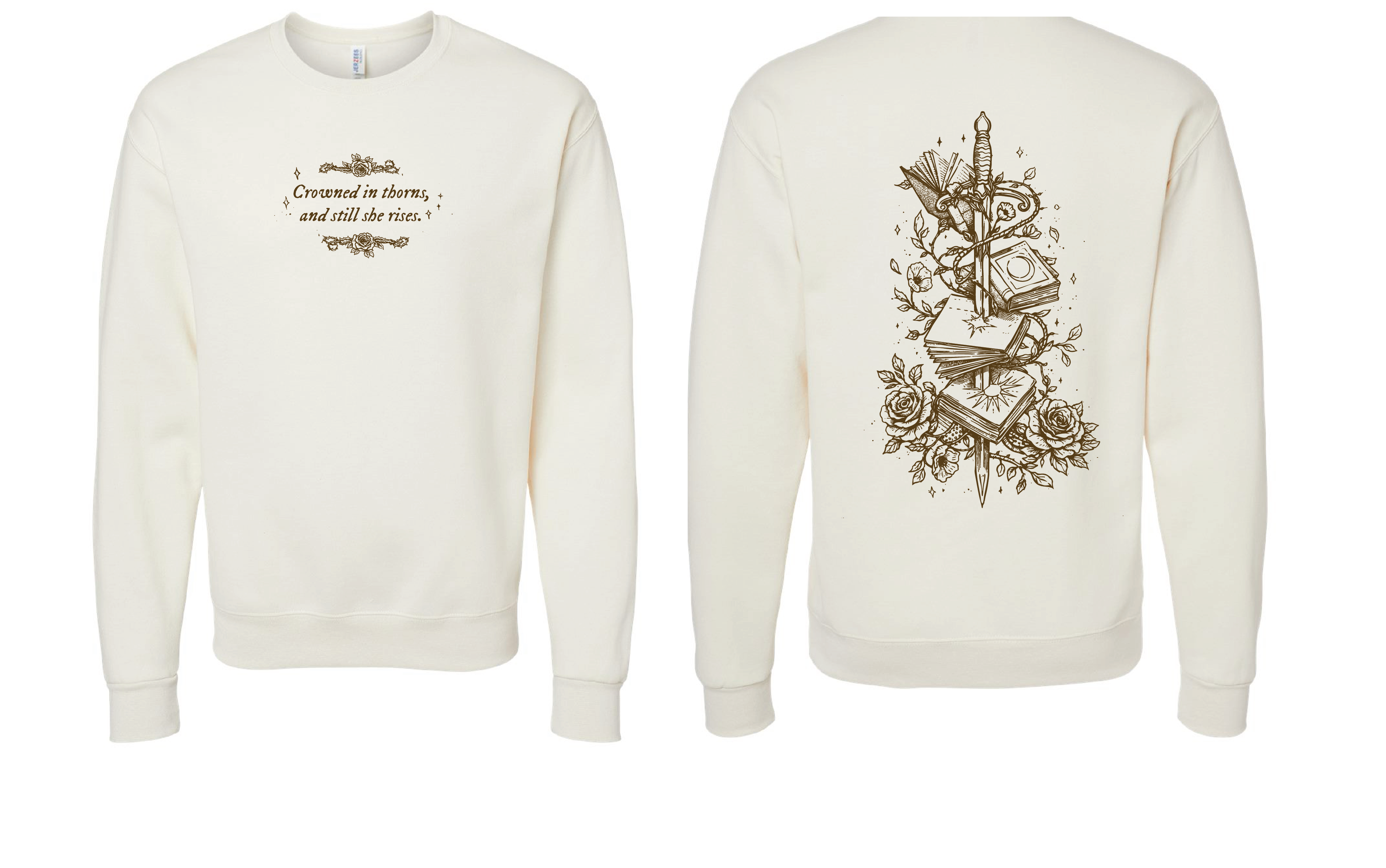 Crowned in Thorns, and Still She Rises Sweatshirt