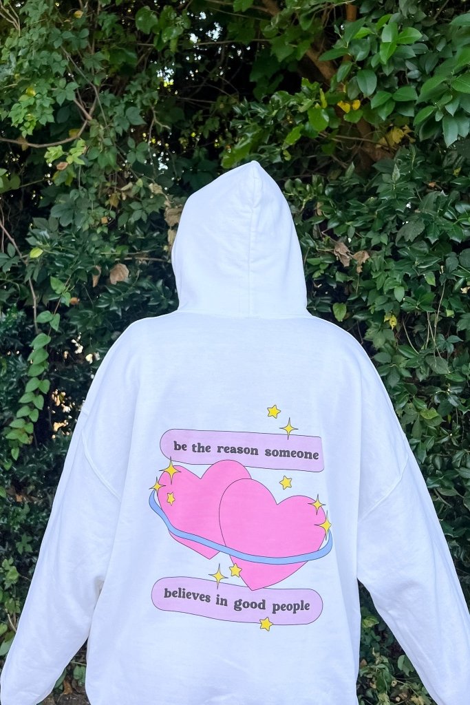 Be The Reason Hoodie - Girl Tribe Co.