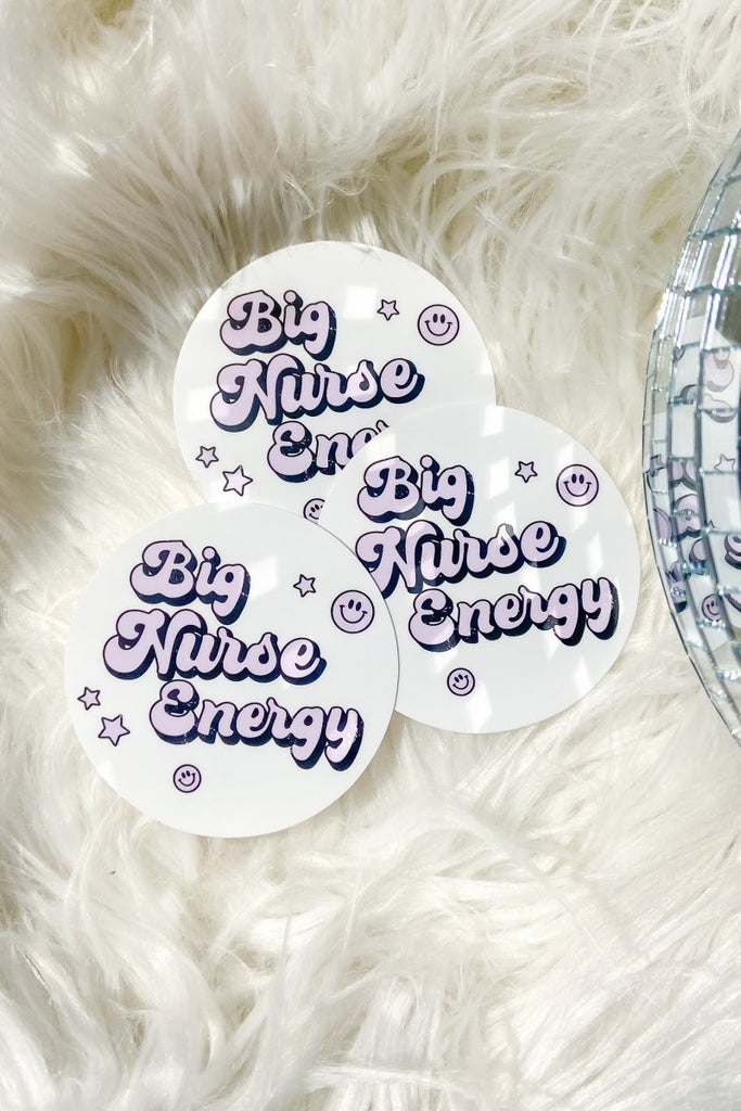 Big Nurse Energy Sticker - Girl Tribe Co.