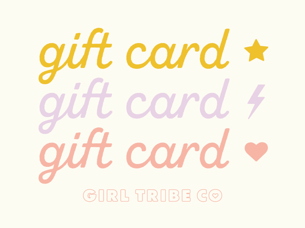 Girl Tribe E-Gift Card - Girl Tribe Co.