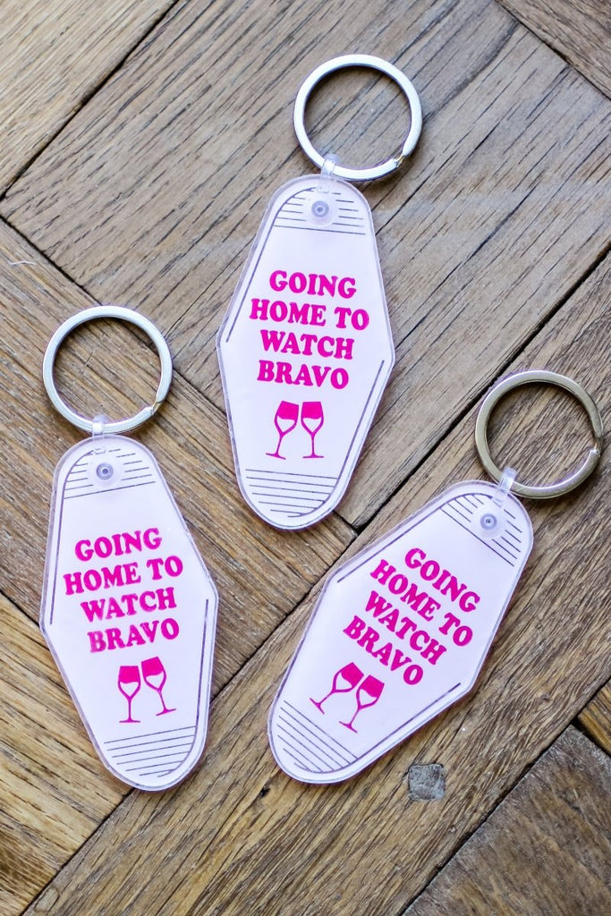 Going Home to Watch Bravo Keychain - Girl Tribe Co.
