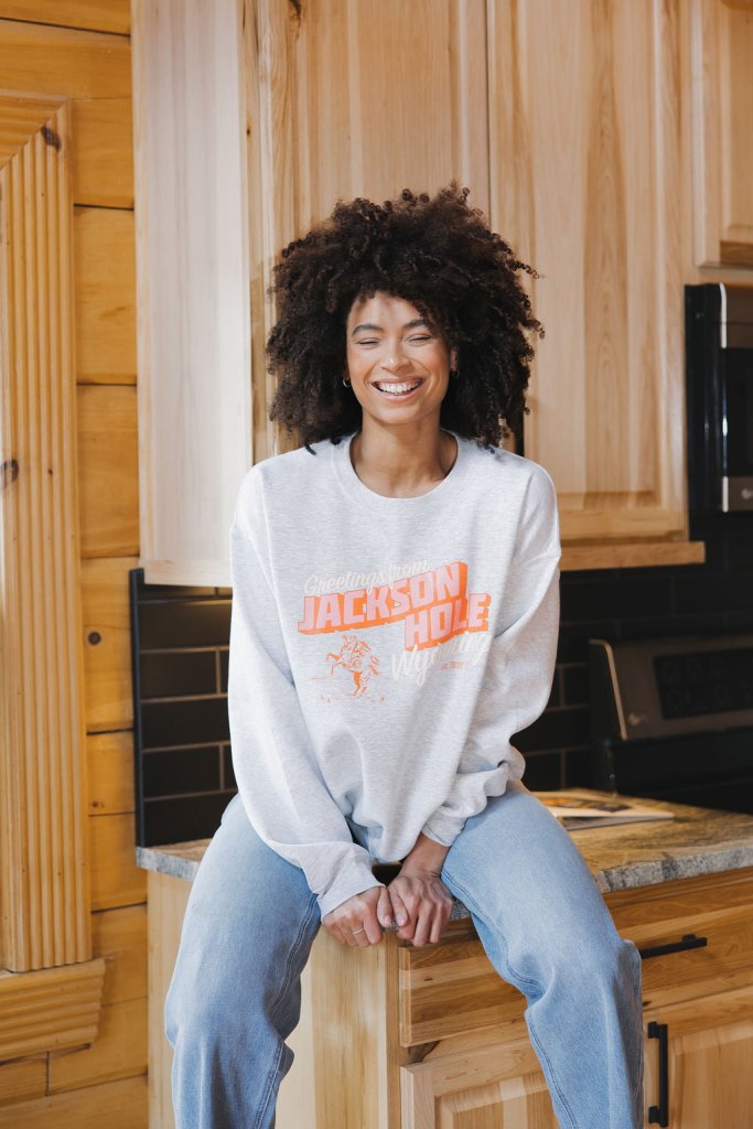 Greetings from Jackson Hole Sweatshirt - Girl Tribe Co.