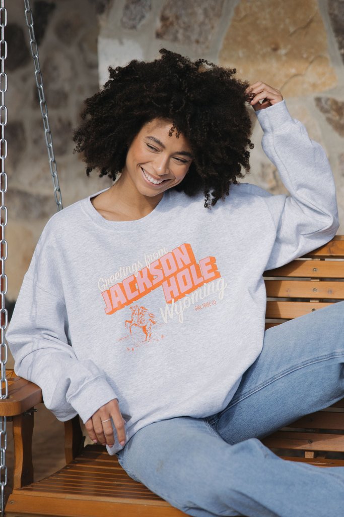 Greetings from Jackson Hole Sweatshirt - Girl Tribe Co.