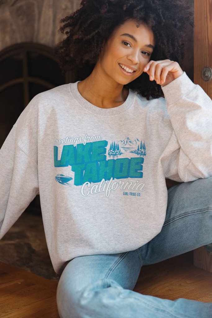 Greetings from Lake Tahoe Sweatshirt - Girl Tribe Co.