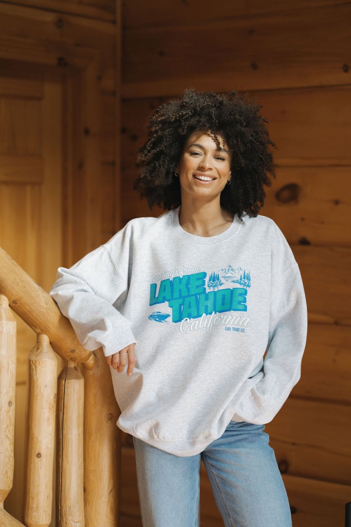 Greetings from Lake Tahoe Sweatshirt - Girl Tribe Co.