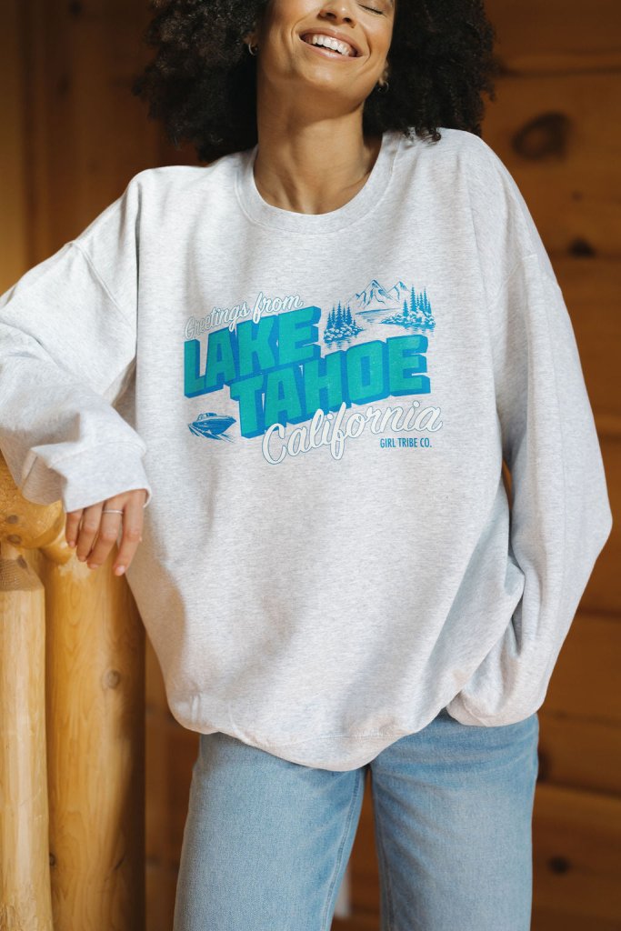 Greetings from Lake Tahoe Sweatshirt - Girl Tribe Co.