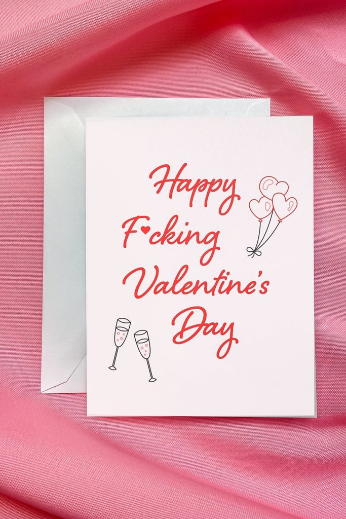 Happy F*cking Valentine's Day Card - Girl Tribe Co.