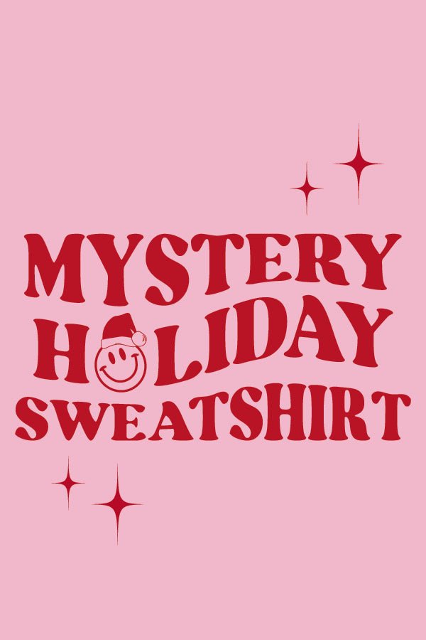 Holiday Mystery Sweatshirt 2023 - Girl Tribe Co.