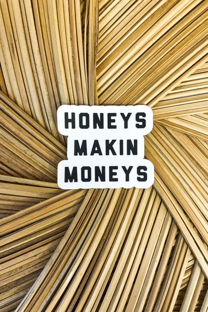 Honeys Makin Moneys Sticker - Girl Tribe Co.