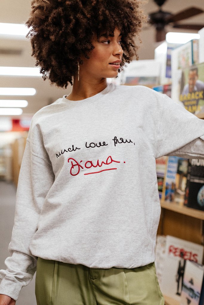 Love, Diana Sweatshirt - Girl Tribe Co.