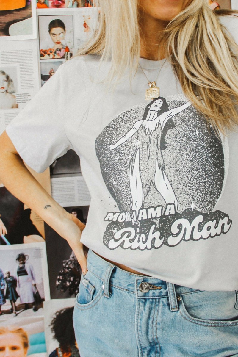 Mom, I Am a Rich Man Tee - Girl Tribe Co.